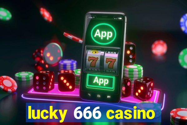 lucky 666 casino